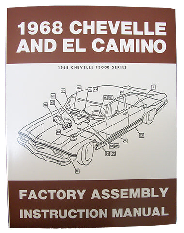 1968 CHEVY CHEVELLE & EL CAMINO FACTORY ASSEMBLY MANUAL