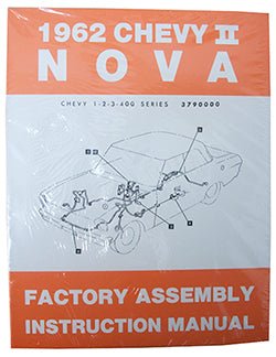 1962 CHEVY NOVA, CHEVY II FACTORY ASSEMBLY MANUAL - Performance Online