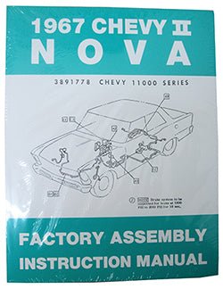 1967 CHEVY NOVA, CHEVY II FACTORY ASSEMBLY MANUAL - Performance Online