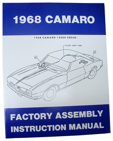 1968 CHEVY CAMARO FACTORY ASSEMBLY MANUAL - Performance Online