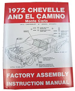 1972 CHEVY CHEVELLE & EL CAMINO FACTORY ASSEMBLY MANUAL - Performance Online