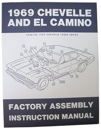 1969 CHEVY CHEVELLE & EL CAMINO FACTORY ASSEMBLY MANUAL - Performance Online