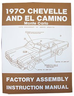 1970 CHEVY CHEVELLE & EL CAMINO FACTORY ASSEMBLY MANUAL - Performance Online